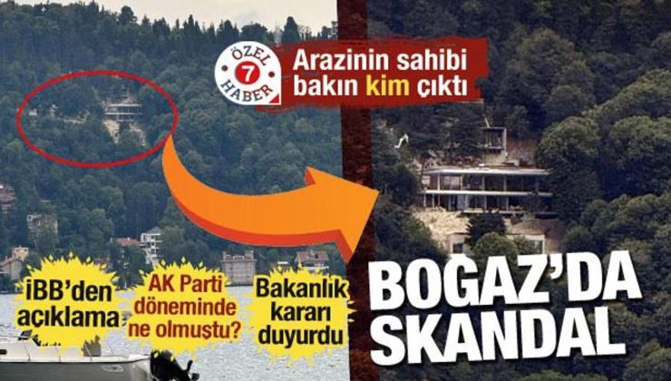 Boğaz’da inşaat skandalı! Bakanlık harekete geçti… O yerin sahibi bakın kim çıktı