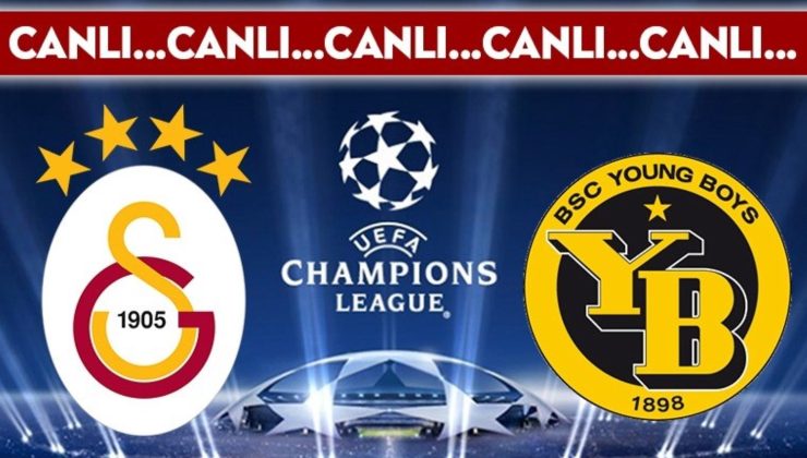 CANLI YAYIN: Galatasaray – Young Boys CANLI ANLATIM – 2024-2025 dönemi UEFA Şampiyonlar Ligi play-off tipi