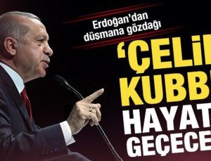 Cumhurbaşkanı Erdoğan: ‘Çelik Kubbe projemizi hayata geçireceğiz’