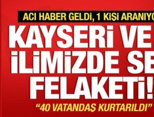 Üç vilayetimizde sel felaketi: Acı haber geldi, 1 vatandaş aranıyor