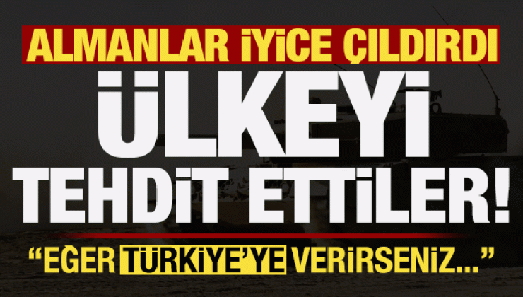 Bu kadarına da pes! Almanya’dan ‘Türkiye’ ile ilgili alçak hamle! O Ülkeyi tehdit ettiler