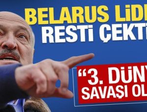Lukaşenko: “Belarus’a yapılacak hücum Üçüncü Dünya Savaşı olur”