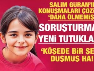 Narin Güran soruşturmasında yeni tutuklama!