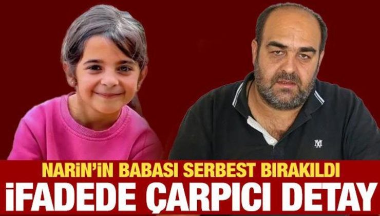 Narin Güran’ın babasının tabirinde çarpıcı ayrıntılar