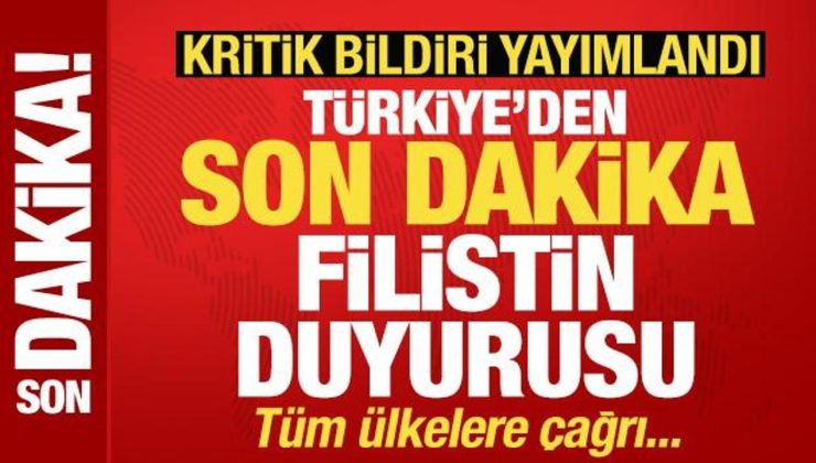 Türkiye’den son dakika Filistin duyurusu! Kritik ateşkes bildirisi! Tüm ülkelere davet
