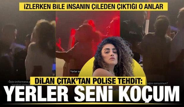 Uçakta olay çıkartıp sonrasında polisi tehdit eden Dilan Çıtak'tan akıllara ziyan açıklama