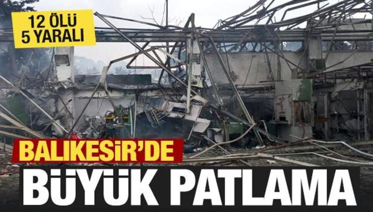 Balıkesir Karesi’de Fabrikada Patlama: 12 Ölü, 4 Yaralı