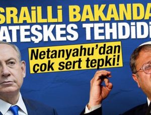 Ben-Gvir’den Netanyahu’ya ateşkes tehdidi! Netanyahu’dan sert karşılık