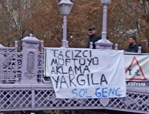 Eskişehir’de ‘Tacizci müftüyü aklama, yargıla’ pankartına ceza!