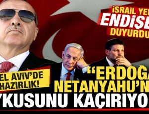 İsrail’de hazırlık! Yeni kaygıyı duyurdular: Erdoğan, Netanyahu’nun uykusunu kaçırıyor