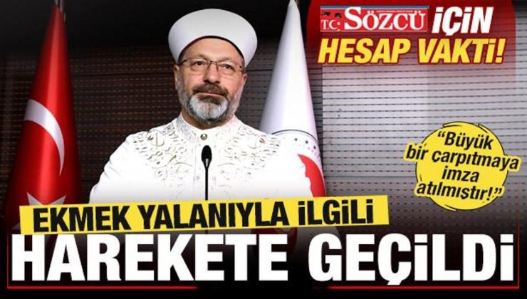 Sözcü için hesap vakti! Ekmek palavrasıyla ilgili harekete geçildi! Diyanet’ten açıklama