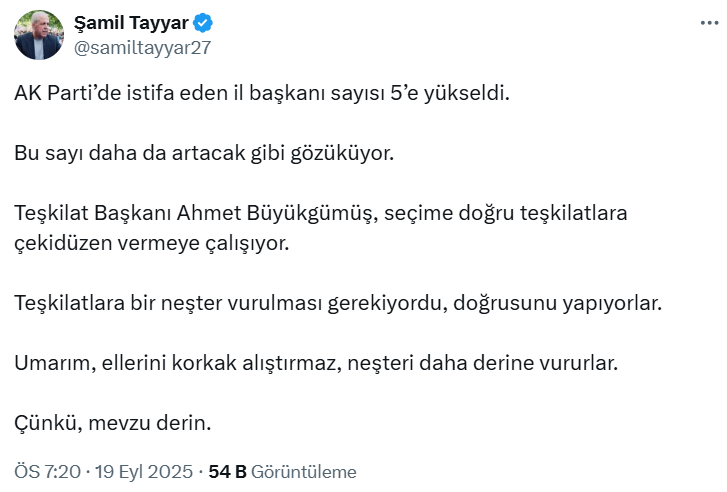 AKP'li Şamil Tayyar, arka arda istifaları kıymetlendirdi: Bu sayı daha da artacak