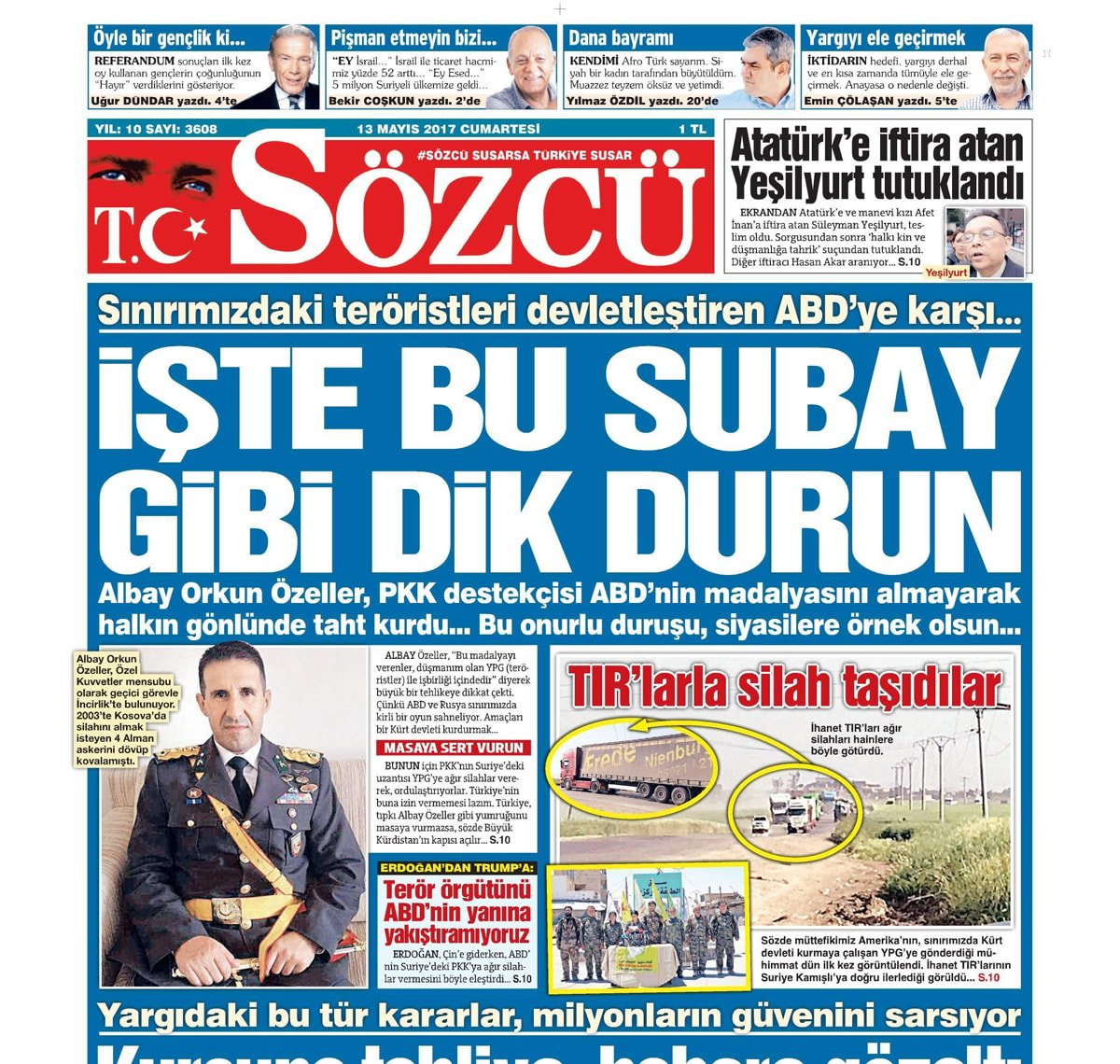 Girmediğim çatışma kalmadı kucağımda şehit verdim