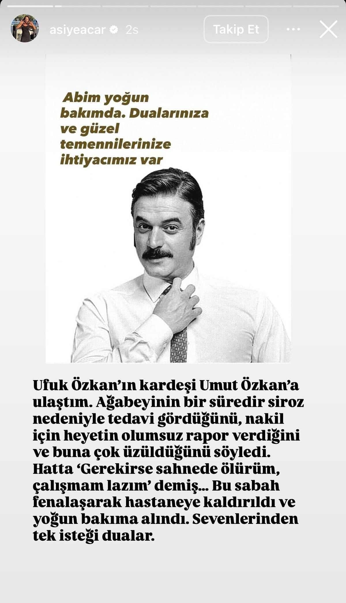 Ufuk Özkan ağır bakımda